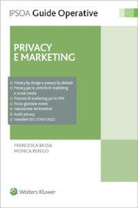 Libro Privacy e marketing di Francesca Bassa; Monica Perego - ean 9788821780028 - Ipsoa