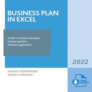 Libro Business plan in Excel di Antonio Ferrandina; Fabrizio Carriero - ean 9788821780202 - Ipsoa