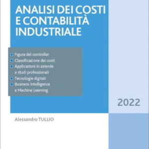 Libro Analisi dei conti e contabilità industriale di Alessandro Tullio - ean 9788821780264 - Ipsoa