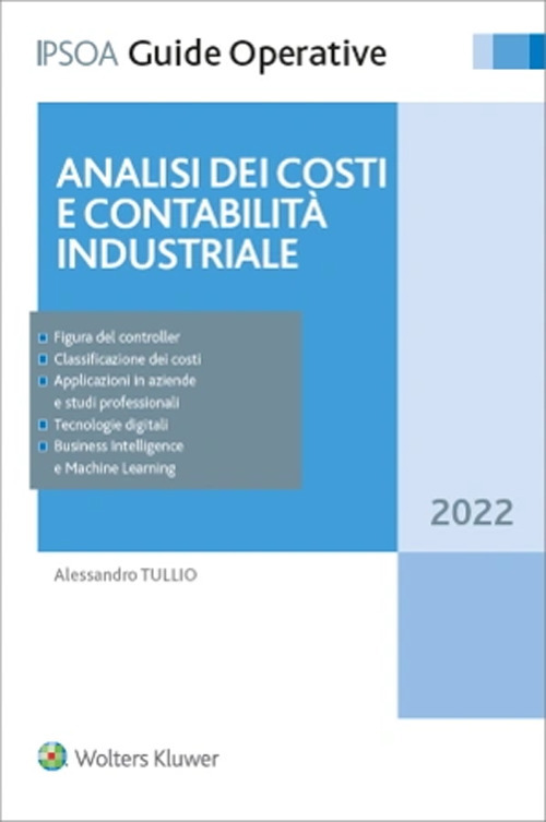Libro Analisi dei conti e contabilità industriale di Alessandro Tullio - ean 9788821780264 - Ipsoa