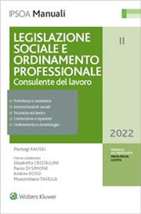 Libro Legislazione sociale e ordinamento professionale. Consulente del lavoro di Pierluigi Rausei; Marco Barbizzi; Pierluigi Antonini - ean 9788821781254 - Ipsoa