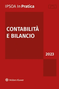 Libro Contabilità e bilancio 2023 di  - ean 9788821781506 - Ipsoa