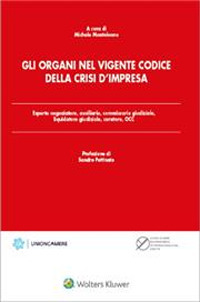 Libro organi nel vigente codice della crisi d'impresa di Michele Monteleone - ean 9788821781865 - Ipsoa