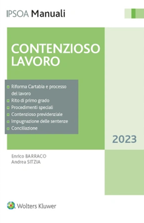 Libro Contenzioso lavoro di Enrico Barraco; Andrea Sitzia - ean 9788821782282 - Ipsoa