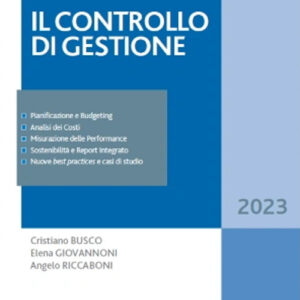 Libro controllo di gestione di Cristiano Busco; Elena Giovannoni; Angelo Riccaboni - ean 9788821782527 - Ipsoa