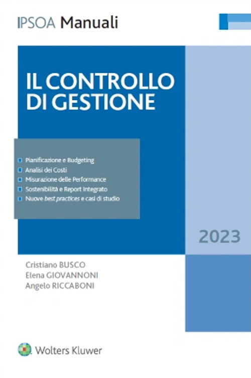 Libro controllo di gestione di Cristiano Busco; Elena Giovannoni; Angelo Riccaboni - ean 9788821782527 - Ipsoa