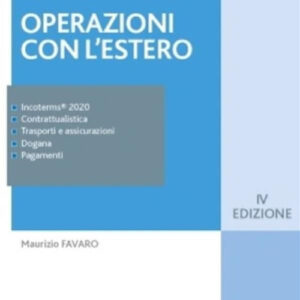 Libro Operazioni con l'estero di Maurizio Favaro - ean 9788821782541 - Ipsoa