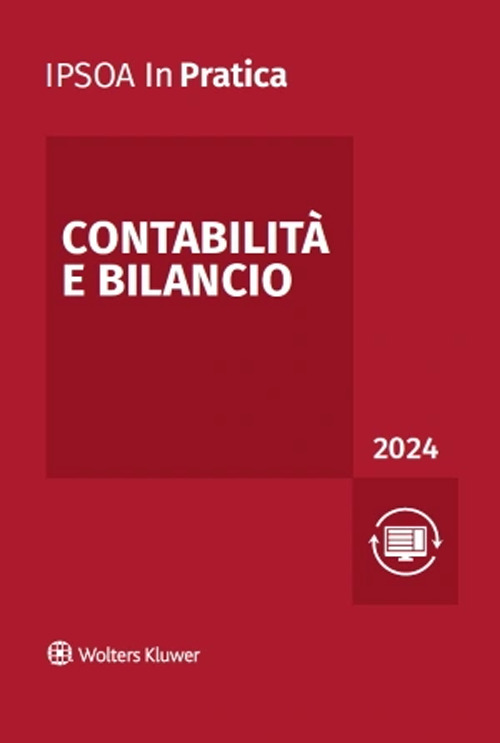 Libro Contabilità e bilancio 2024 di  - ean 9788821783692 - Ipsoa
