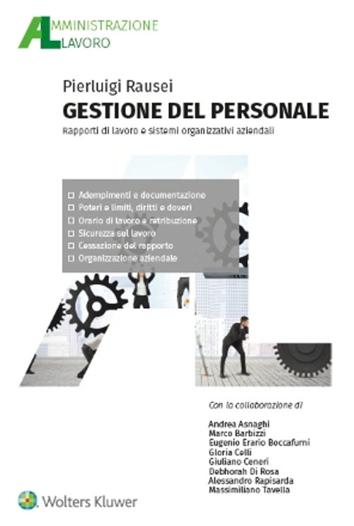 Libro Gestione del personale. Rapporti di lavoro e sistemi organizzativi aziendali di Pierluigi Rausei - ean 9788821784439 - Ipsoa