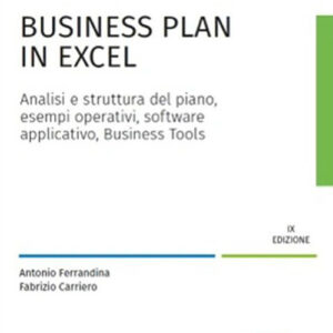 Libro Business plan in Excel di Antonio Ferrandina; Fabrizio Carriero - ean 9788821784620 - Ipsoa