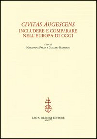 Libro Civitas augescens. Includere e comparare nell'Europa di oggi di  - ean 9788822263070 - Olschki
