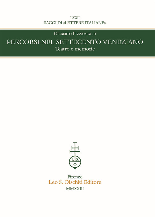 Libro Percorsi nel Settecento veneziano. Teatro e memorie di Gilberto Pizzamiglio - ean 9788822268501 - Olschki