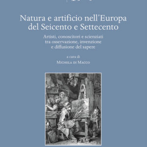 Libro Natura e artificio nell'Europa del Seicento e Settecento. Artisti