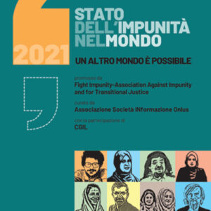 Libro Rapporto sui diritti globali 2021. Stato dell’impunità nel mondo. Un altro mondo è possibile di  - ean 9788823023505 - Futura Editrice