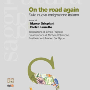 Libro On the road again. Ediz. italiana di Pietro Lunetto; Marco Grispigni - ean 9788823023536 - Futura Editrice