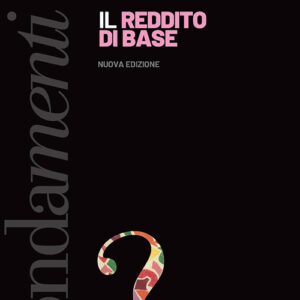 Libro reddito di base di Elena Granaglia; Magda Bolzoni - ean 9788823024571 - Futura Editrice