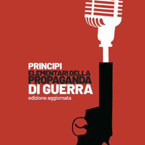 Libro Principi elementari della propaganda di guerra di Anne Morelli - ean 9788823024809 - Futura Editrice
