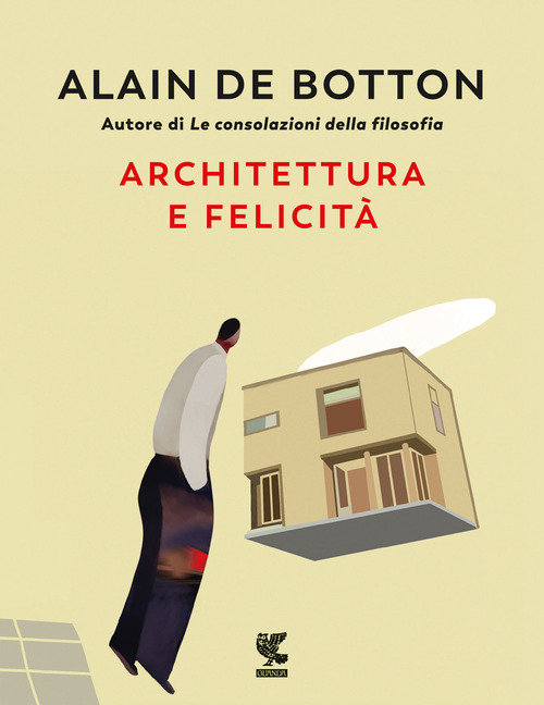Libro Architettura e felicità di Alain de Botton - ean 9788823532953 - Guanda