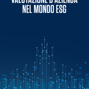 Libro Valutazione d'azienda nel mondo ESG di Carlo Bellavite Pellegrini; Maurizio Dallocchio; Enrico Parazzini - ean 9788823837973 - EGEA