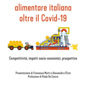 Libro industria alimentare italiana oltre il Covid-19. Competitività