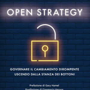 Libro Open strategy. Governare il cambiamento dirompente uscendo dalla stanza dei bottoni di Christian Stadler; Julia Hautz; Kurt Matzler; Stephan F. Von Den Heichen - ean 9788823838468 - EGEA