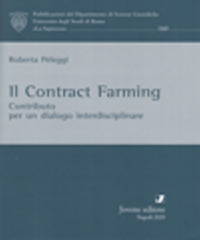 Libro Contract Farming. Contributo per un dialogo interdisciplinare di Roberta Peleggi - ean 9788824326636 - Jovene
