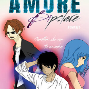 Libro Amore bipolare di Arianna Nese - ean 9788824936019 - BooksprintEdizioni