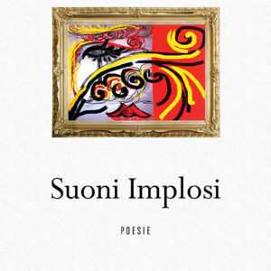 Libro Suoni implosi di Angela Attisano - ean 9788824936200 - BooksprintEdizioni