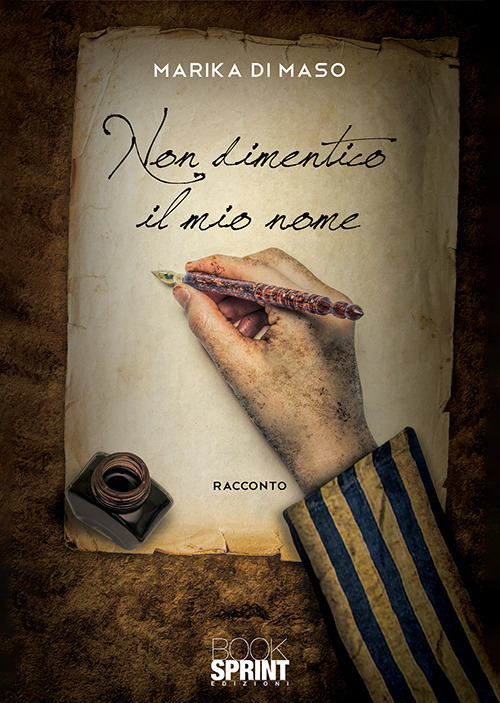 Libro Non dimentico il mio nome di Marika Di Maso - ean 9788824936590 - BooksprintEdizioni