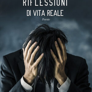 Libro Riflessioni di vita reale di Mario Forzisi - ean 9788824936941 - BooksprintEdizioni