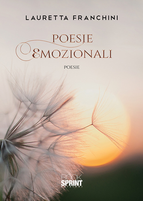 Libro Poesie emozionali di Lauretta Franchini - ean 9788824937177 - BooksprintEdizioni