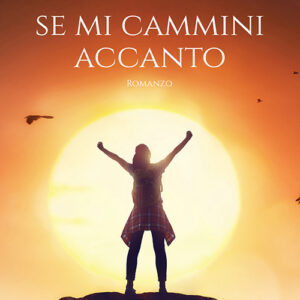 Libro Se mi cammini accanto di Giovanna Piranio - ean 9788824937252 - BooksprintEdizioni