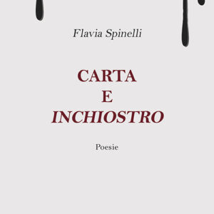 Libro Carta e inchiostro di Flavia Spinelli - ean 9788824937412 - BooksprintEdizioni