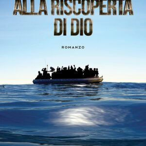 Libro Alla riscoperta di Dio di Giuseppe Iovino - ean 9788824937726 - BooksprintEdizioni