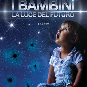 Libro bambini. La luce del futuro di Eva Tiziana Tusa - ean 9788824937740 - BooksprintEdizioni