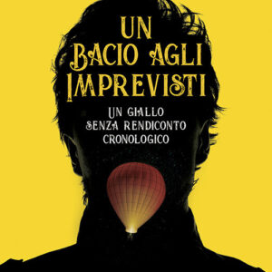Libro bacio agli imprevisti di Davide Stolfi - ean 9788824937955 - BooksprintEdizioni