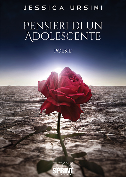 Libro Pensieri di un adolescente di Jessica Ursini - ean 9788824938075 - BooksprintEdizioni