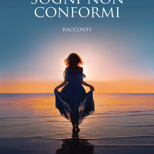 Libro Sogni non conformi di Paolo Amadori - ean 9788824938204 - BooksprintEdizioni