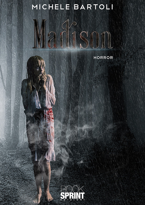 Libro Madison di Michele Bartoli - ean 9788824938679 - BooksprintEdizioni