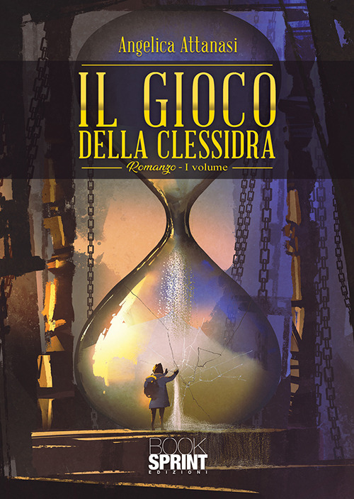 Libro gioco della clessidra di Angelica Attanasi - ean 9788824939423 - BooksprintEdizioni