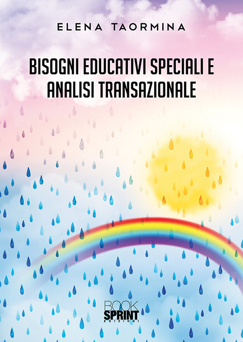 Libro Bisogni educativi speciali e analisi transazionale di Elena Taormina - ean 9788824939799 - BooksprintEdizioni