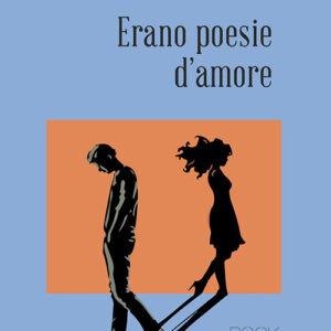 Libro Erano poesie d’amore di Guido De Meo - ean 9788824940863 - BooksprintEdizioni