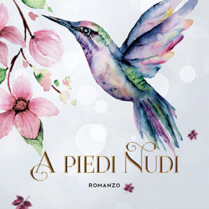 Libro A piedi nudi di Viola Maria Rizzo - ean 9788824941471 - BooksprintEdizioni