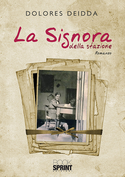 Libro signora della stazione di Dolores Deidda - ean 9788824941877 - BooksprintEdizioni