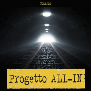 Libro Progetto ALL-IN di Adriano Roggero; Isotta Penso - ean 9788824975995 - BooksprintEdizioni
