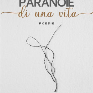 Libro Paranoie di una vita di Paolo Burgarello - ean 9788824976541 - BooksprintEdizioni