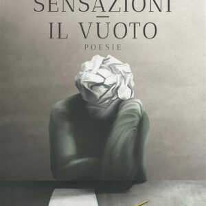 Libro Sensazioni. Il vuoto di Alessio Mirtini - ean 9788824980166 - BooksprintEdizioni