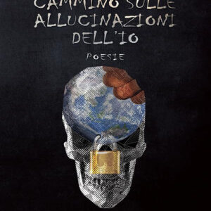 Libro Cammino sulle allucinazioni dell'io di Matteo Piovan - ean 9788824980302 - BooksprintEdizioni