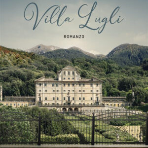 Libro Villa Lugli di Paride de Paola - ean 9788824980951 - BooksprintEdizioni