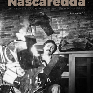 Libro Nascaredda di Rossano Borzillo - ean 9788824981187 - BooksprintEdizioni